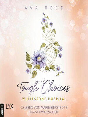 cover image of Tough Choices--Whitestone Hospital, Teil 3 (Ungekürzt)